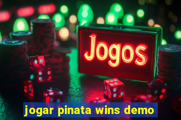 jogar pinata wins demo